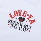 Love Ya Tshirts White