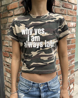 オールウェイズ レイト クロップ Tシャツ(CAMO)