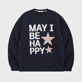 MAY I BE HAPPY スウェットシャツ