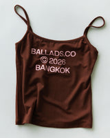 BALLADS BANGKOK CAMI