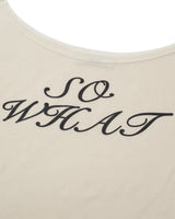 SO WHAT ハーフスリーブTシャツ (クリーム)