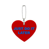 Just Do It Later Heart Shape Bag Charm