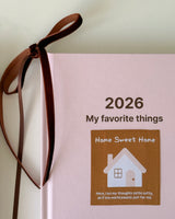 2026 My Favorite Things HOME SWEET HOME hard cover diary
