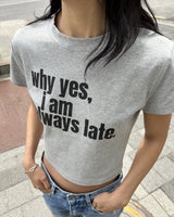 オールウェイズ レイト クロップ Tシャツ (GREY)