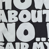 ハウアバウトノーTシャツ (CHARCOAL)