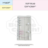 Half white binder