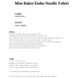 Miss Baker エンボニードルTシャツ ホワイト(MAN)