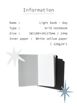 LIGHT BOOK (DAY_GRID NOTEBOOK) NOT INCLUDED PVC COVER