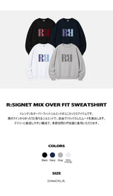 R:シグネットミックスオーバーフィットスウェットシャツ (4color)