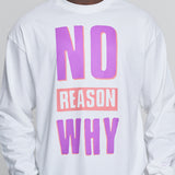 'No Reason Why'長袖シャツ(ホワイト)
