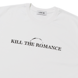 KILL THE ROMANCE T-SHIRT WHITE