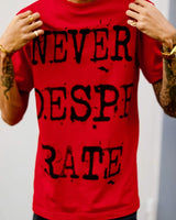 NEVER DESPERATE - RED